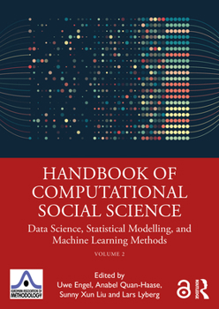 Paperback Handbook of Computational Social Science, Volume 2: Data Science, Statistical Modelling, and Machine Learning Methods Book