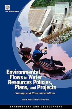 Paperback Environmental Flows in Water Resources Policies, Plans, and Projects Book