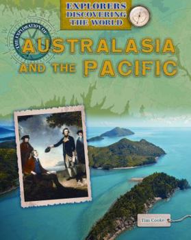 The Exploration of Australasia and the Pacific - Book  of the Explorers Discovering the World