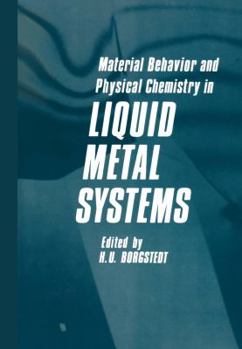 Paperback Material Behavior and Physical Chemistry in Liquid Metal Systems Book