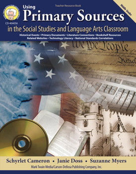 Paperback Using Primary Sources in the Social Studies and Language Arts Classroom: Middle Grades Book