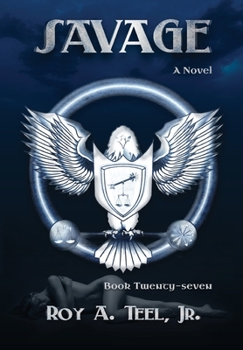 Savage - Book #27 of the Iron Eagle