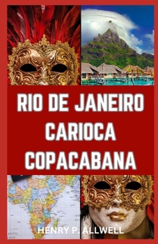 Paperback Rio de Janeiro Carioca Copacabana: "Island Hopping in Guanabara Bay: A Vacation Lover's Guide to Rio de Janeiro" [Large Print] Book