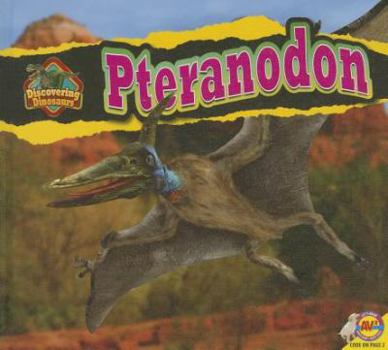 Pteranodon - Book  of the Discovering Dinosaurs