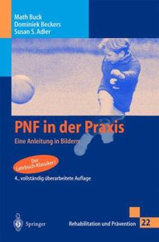 Paperback Pnf in Der Praxis: Eine Anleitung in Bildern [German] Book
