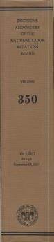 Decisions And Orders Of The National Labor Relations Board (Volume 363)
