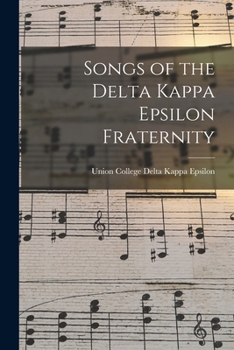 Paperback Songs of the Delta Kappa Epsilon Fraternity Book