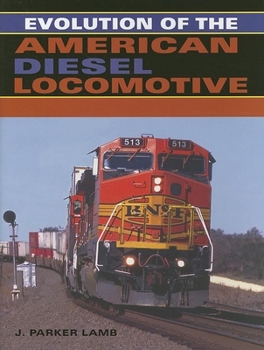 Hardcover Evolution of the American Diesel Locomotive Book