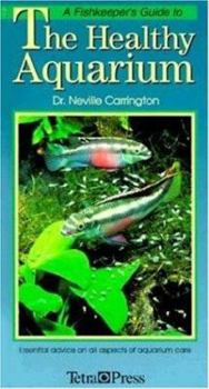 Hardcover A Fishkeeper's Guide to the Healthy Aquarium Book