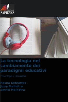 Paperback La tecnologia nel cambiamento dei paradigmi educativi [Italian] Book