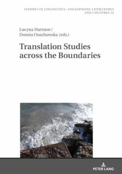 Hardcover Translation Studies Across the Boundaries Book