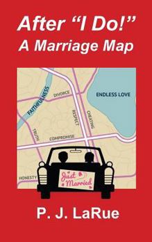 Paperback After "I Do!" A Marriage Map Book