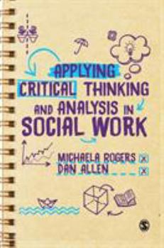 Hardcover Applying Critical Thinking and Analysis in Social Work Book