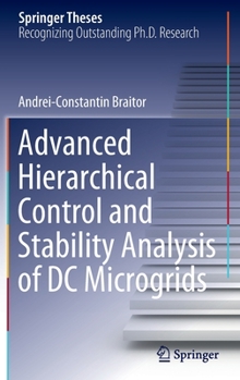 Hardcover Advanced Hierarchical Control and Stability Analysis of DC Microgrids Book
