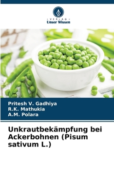 Paperback Unkrautbekämpfung bei Ackerbohnen (Pisum sativum L.) [German] Book