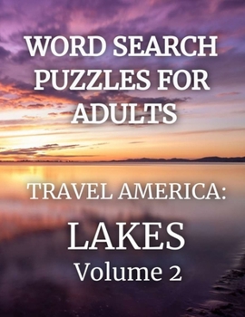 Paperback Word Search Puzzles for Adults: Travel America: Lakes Volume 2 Book