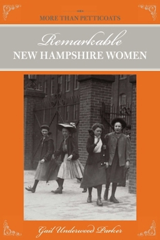More than Petticoats: Remarkable New Hampshire Women (More than Petticoats Series) - Book  of the More than Petticoats