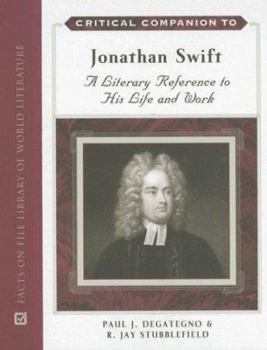 Hardcover Critical Companion to Jonathan Swift: A Literary Reference to His Life and Work Book