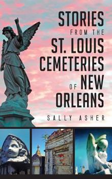 Hardcover Stories from the St. Louis Cemeteries of New Orleans Book