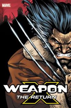 Weapon X: The Return Omnibus - Book  of the Weapon X (2002)