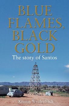 Paperback Blue Flames, Black Gold. The Story Of Santos Book