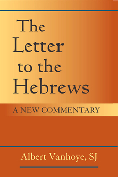 Paperback The Letter to the Hebrews: A New Commentary Book