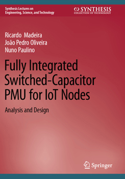 Paperback Fully Integrated Switched-Capacitor Pmu for Iot Nodes: Analysis and Design Book