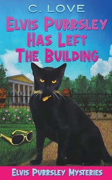 Paperback Elvis Purrsley Has Left the Building Book