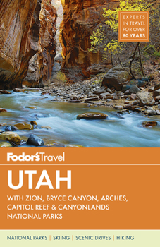 Paperback Fodor's Utah: With Zion, Bryce Canyon, Arches, Capitol Reef & Canyonlands National Parks Book