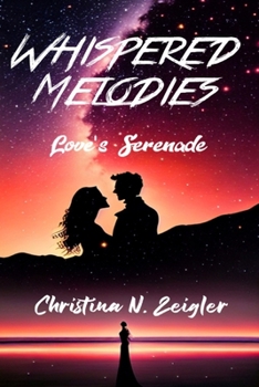 Paperback Whispered Melodies: Love's Serenade Book