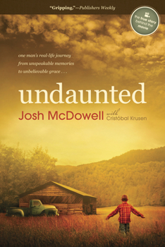 Paperback Undaunted: One Man's Real-Life Journey from Unspeakable Memories to Unbelievable Grace Book