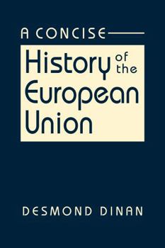 Hardcover A Concise History of the European Union Book