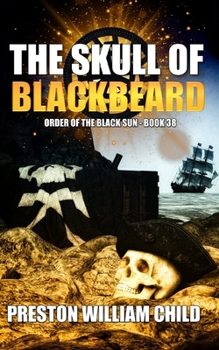 The Skull of Blackbeard - Book #38 of the Order of the Black Sun