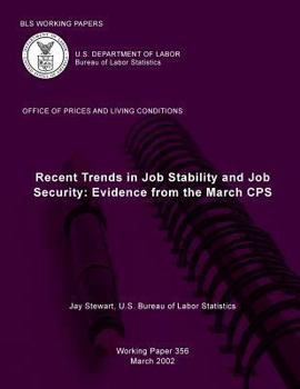 Paperback BLS Working Papers: Recent Trends in Job Stability and Job Security: Evidence from the March CPS Book