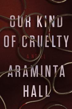 Hardcover Our Kind of Cruelty Book