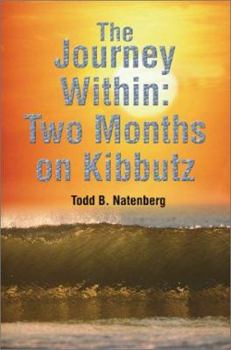 Paperback The Journey Within: Two Months on Kibbutz Book
