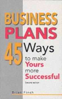 Paperback Business Plans: 25 Ways to Get Yours Taken Seriously Book