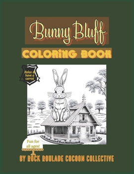Bunny Bluff: Coloring Book (places to GO)