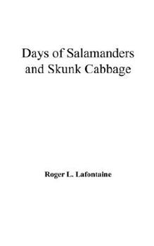 Paperback Days of Salamanders and Skunk Cabbage Book