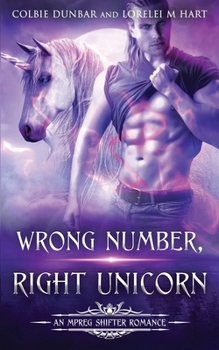 Wrong Number, Right Unicorn (Dial M For Mates) - Book #3 of the Dial M For Mates