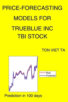 Paperback Price-Forecasting Models for Trueblue Inc TBI Stock Book