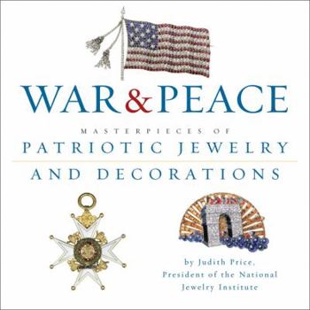 Hardcover War & Peace: Masterpieces of Patriotic Jewelry and Decorations Book