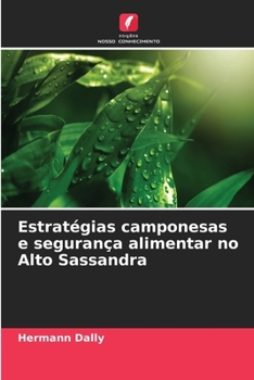 Estratégias camponesas e segurança alimentar no Alto Sassandra (Portuguese Edition)