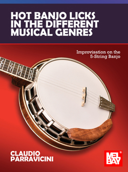 Paperback Hot Banjo Licks in the Different Musical Genres Improvisation on the 5-String Banjo Book