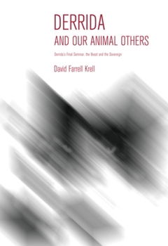 Paperback Derrida and Our Animal Others: Derrida's Final Seminar, the Beast and the Sovereign Book