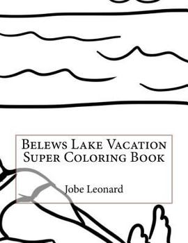 Paperback Belews Lake Vacation Super Coloring Book