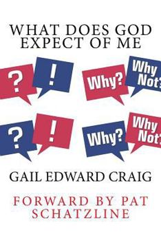 Paperback What Does God Expect of Me: How to Release the Supernatural Character of God in Your Life Book