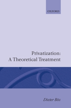 Hardcover Privatization: A Theoretical Treatment Book