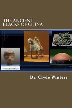 Paperback The Ancient Blacks of China Book