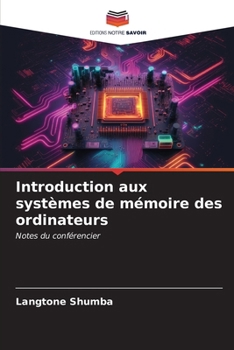 Paperback Introduction aux systèmes de mémoire des ordinateurs [French] Book